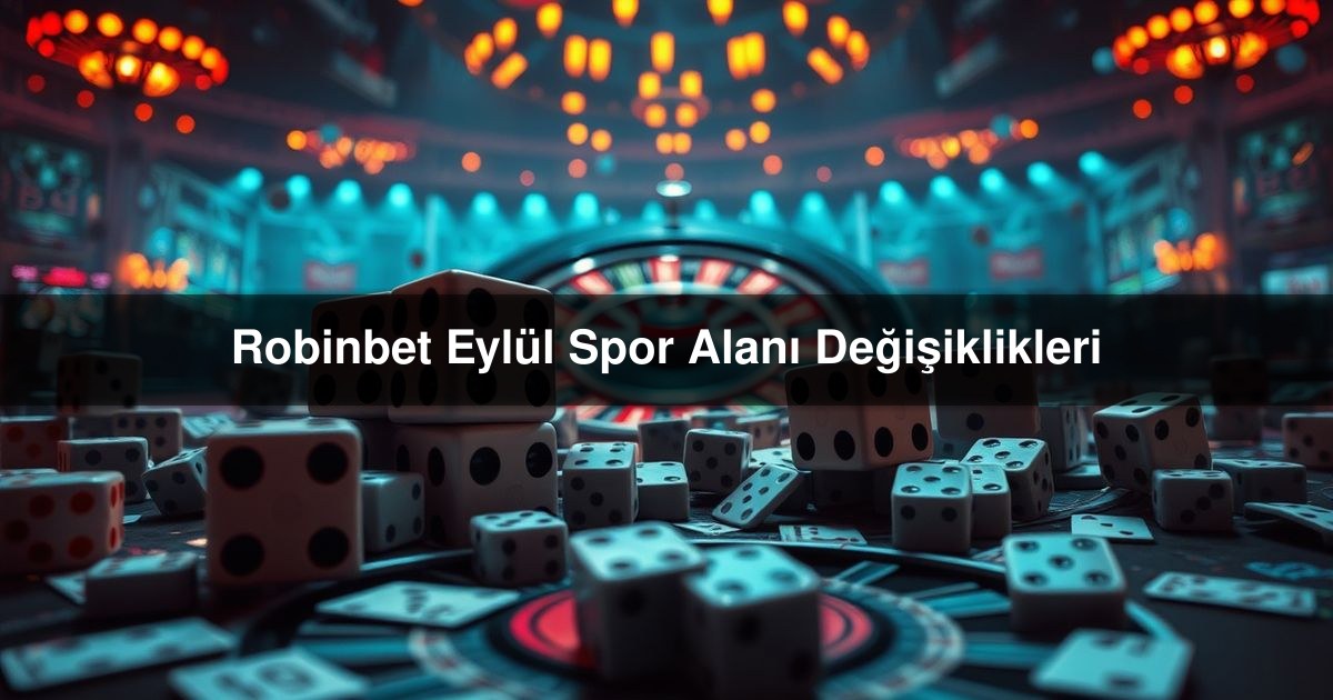 Robinbet Eylül