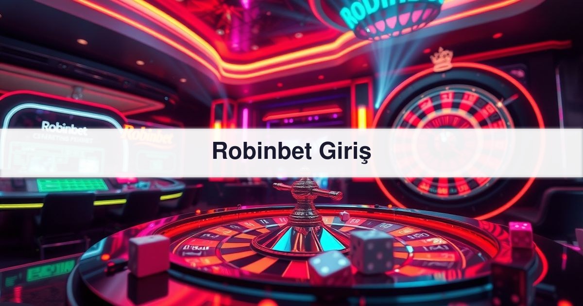Robinbet Giriş