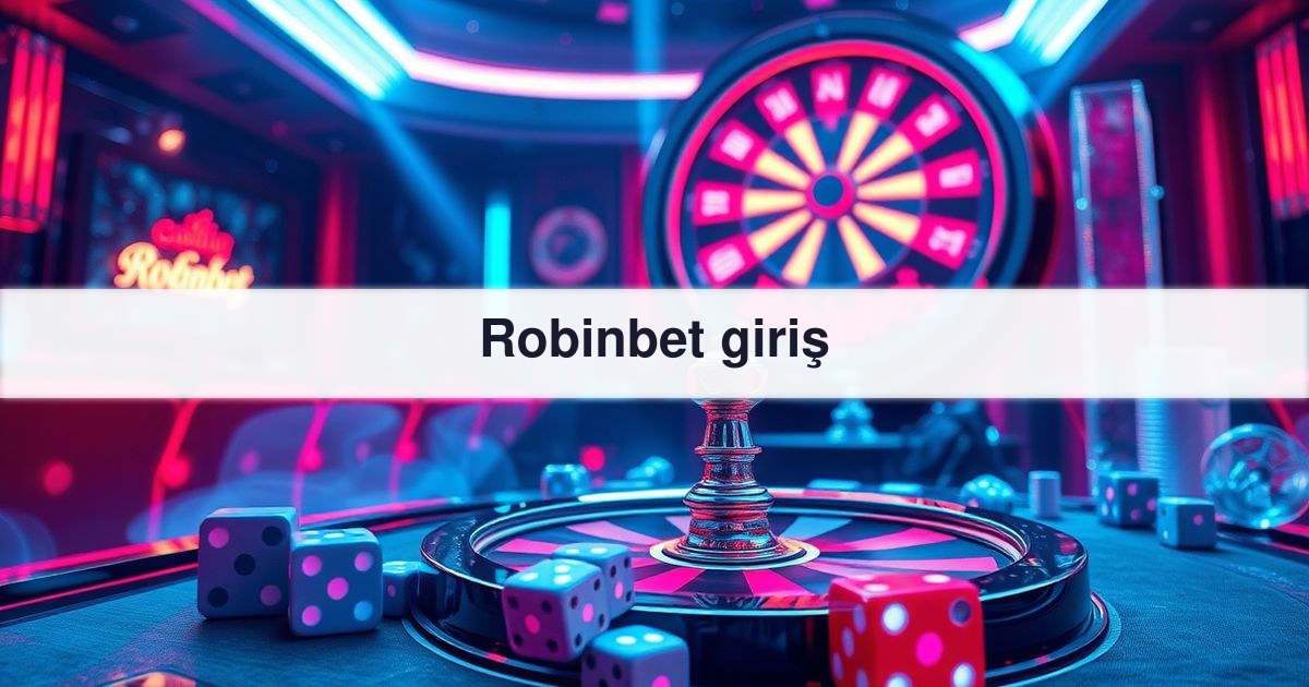 Robinbet giriş